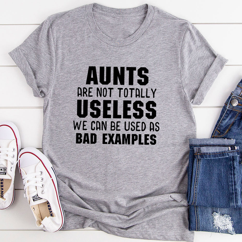 Aunts Are Not Totally Useless T-Shirt-6